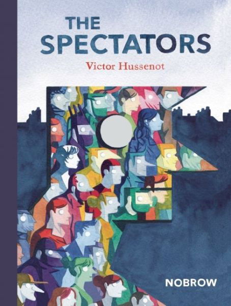 Cover for Victor Hussenot · The Spectators (Hardcover Book) (2015)