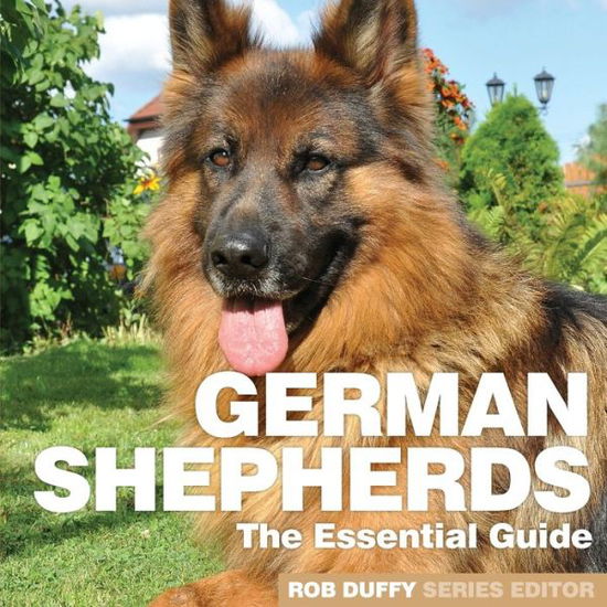 Cover for Robert Duffy · German Shepherds: The Essential Guide (Paperback Book) (2019)