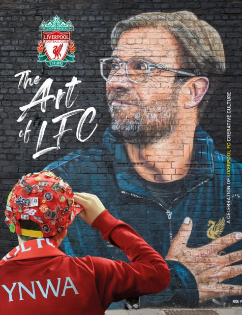 Cover for Liverpool FC · The Art of Liverpool FC (Hardcover Book) (2023)