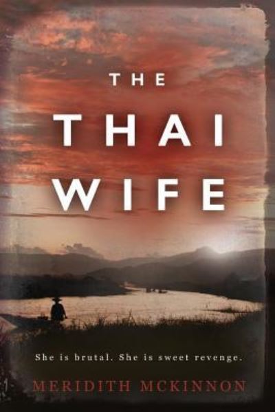 Cover for Meridith McKinnon · The Thai Wife (Paperback Book) (2017)