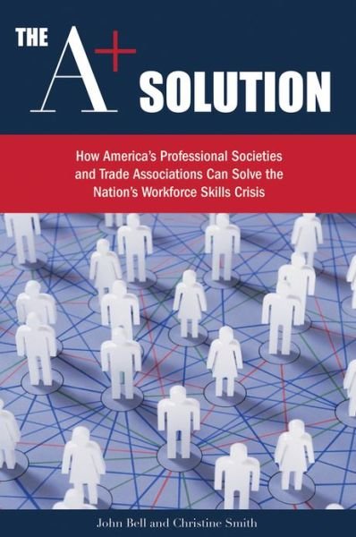Cover for John Bell · A+ Solution (Hardcover Book) (2013)