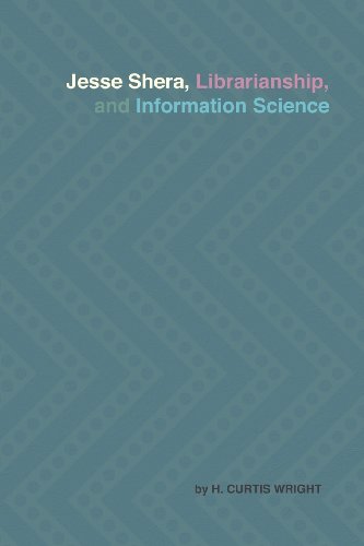 Cover for H. Curtis Wright · Jesse Shera, Librarianship, and Information Science (Paperback Book) (2013)