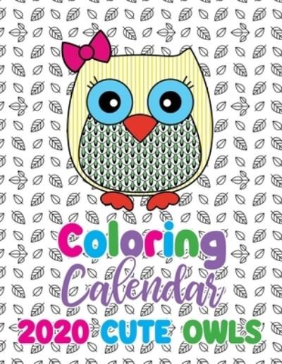 Cover for Gumdrop Press · Coloring Calendar 2020 Cute Owls (Pocketbok) (2019)