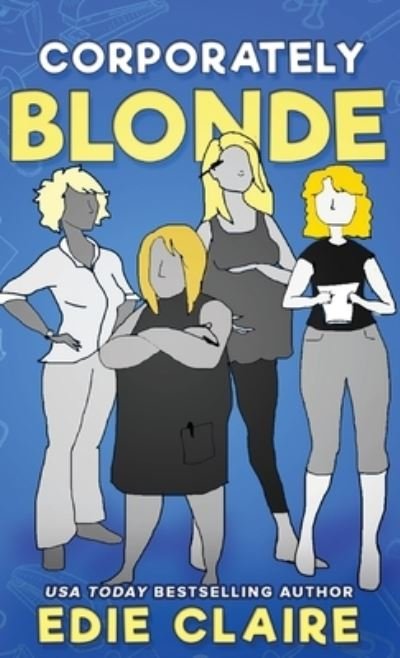 Cover for Edie Claire · Corporately Blonde (Gebundenes Buch) (2022)