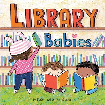 Library Babies - Puck - Livros - Duo Press LLC - 9781947458758 - 31 de março de 2020