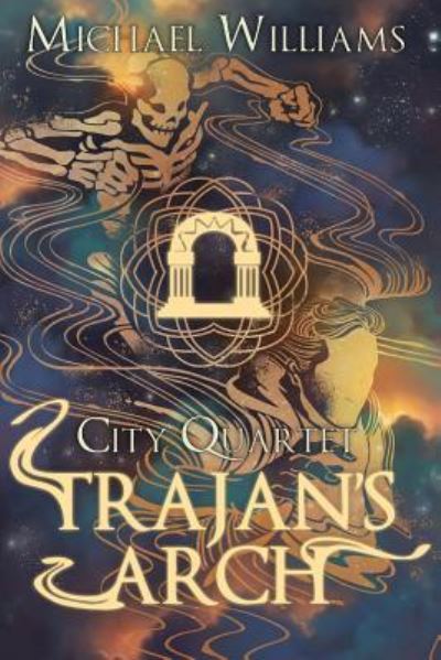 Trajan's Arch - Michael Williams - Böcker - Seventh Star Press, LLC - 9781948042758 - 4 juni 2019