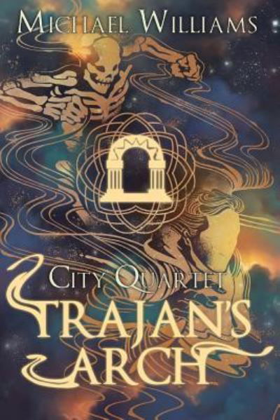 Trajan's Arch - Michael Williams - Livros - Seventh Star Press, LLC - 9781948042758 - 4 de junho de 2019