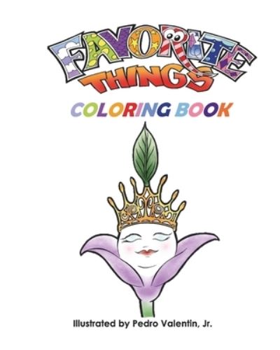 Cover for Valentin, Pedro, Jr. · Favorite Things Coloring Book (Book) (2023)