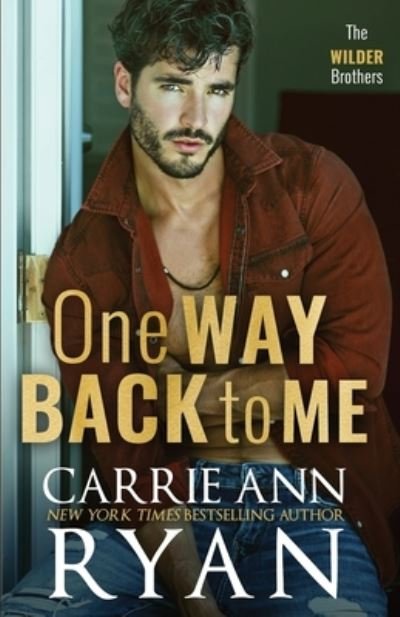 Cover for Carrie Ann Ryan · One Way Back to Me - Wilder Brothers (Paperback Bog) (2022)