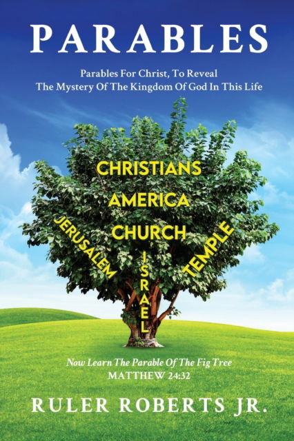Parables - Roberts, Ruler, Jr. - Livros - ReadersMagnet - 9781956780758 - 25 de março de 2022