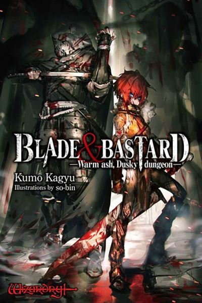 Cover for Kumo Kagyu · Blade &amp; Bastard, Vol. 1 (light novel) (Innbunden bok) (2023)