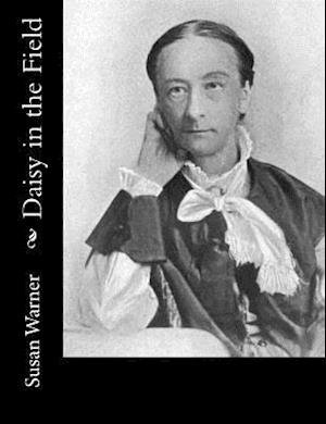 Daisy in the Field - Executive Director Curator Susan Warner - Livres - Createspace Independent Publishing Platf - 9781982011758 - 26 décembre 2017