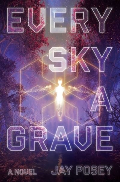 Cover for Jay Posey · Every Sky a Grave (Bok) (2020)