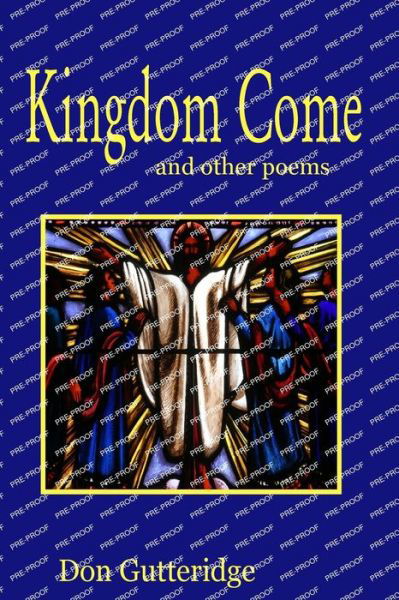 Cover for Don Gutteridge · Kingdom Come and Other Poems (Book) (2022)