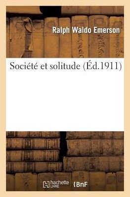 Emerson-r · Societe et Solitude (Paperback Book) (2013)