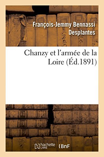 Cover for Desplantes-f-j · Chanzy et L'armée De La Loire (Pocketbok) [French edition] (2014)