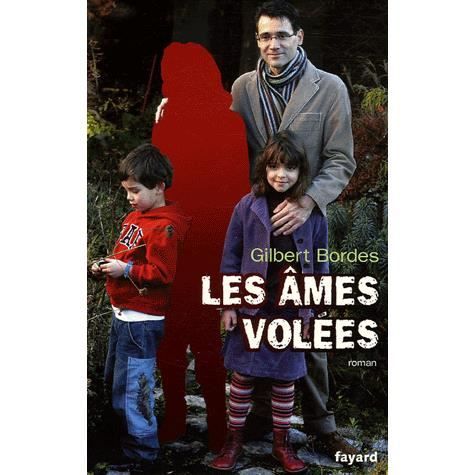 Cover for Gilbert Bordes · Les ames volees (Paperback Book) (2018)