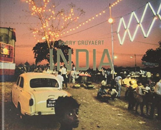 Cover for Jean-Claude Carriere · Harry Gruyaert - India (Hardcover Book) (2020)