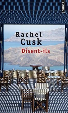Cover for Rachel Cusk · Disent-ils (Paperback Book) (2018)