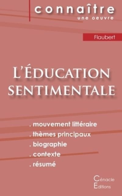 Cover for Gustave Flaubert · Fiche de lecture L'Education sentimentale de Gustave Flaubert (Analyse litteraire de reference et resume complet) (Taschenbuch) (2022)
