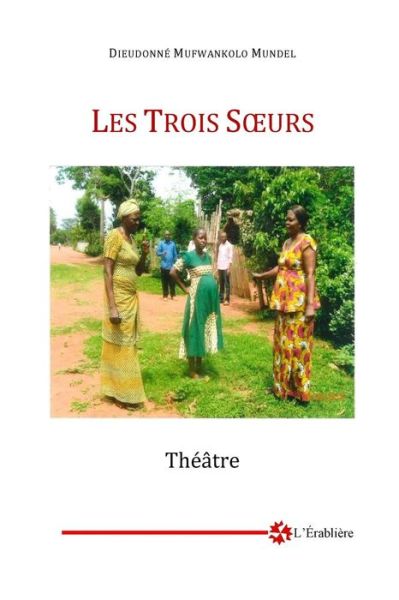 Cover for Dieudonne Mufwankolo · Les Trois Soeurs (Paperback Book) (2016)