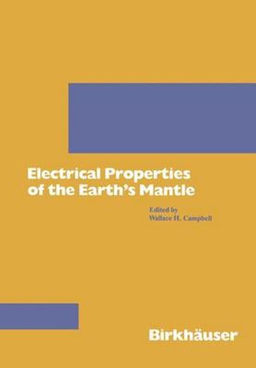 Cover for Campbell · Electrical Properties of the Earth’s Mantle - Pageoph Topical Volumes (Pocketbok) [Softcover reprint of the original 1st ed. 1987 edition] (2012)