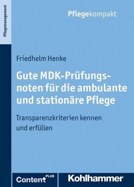 Cover for Henke · Gute MDK-Prüfungsnoten für die am (Bok) [German edition] (2012)