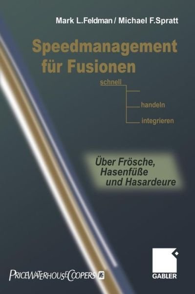 Speedmanagement fur Fusionen - Mark L. Feldman - Libros - Springer Fachmedien Wiesbaden - 9783322822758 - 19 de enero de 2012