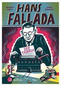 Cover for Hinrichs · Hans Fallada. Der Trinker (Bog)