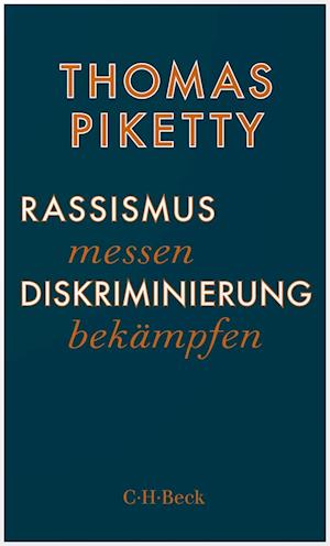 Cover for Thomas Piketty · Rassismus messen, Diskriminierung bekämpfen (Paperback Bog) (2022)