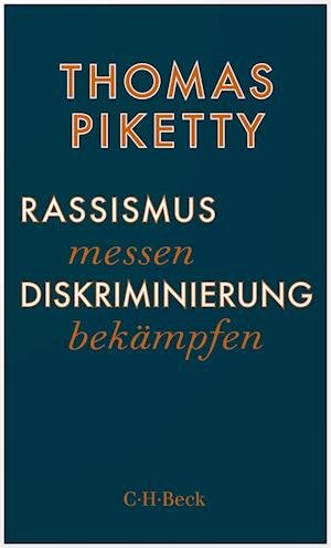 Cover for Thomas Piketty · Rassismus messen, Diskriminierung bekämpfen (Paperback Book) (2022)