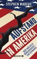 Cover for Stephen Marche · Aufstand in Amerika (Gebundenes Buch) (2022)