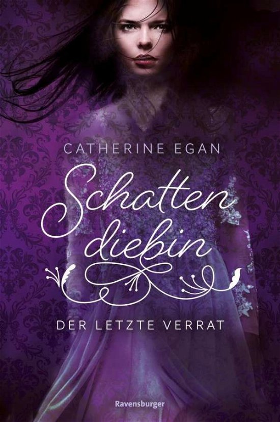 Cover for Egan · Schattendiebin - Der letzte Verrat (Book)