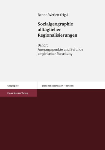 Cover for Benno Werlen · Sozialgeographie Alltaglicher Regionalisierungen. Band 3 (Paperback Book) (2007)