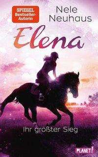 Elena,Ihr größter Sieg - Neuhaus - Livres -  - 9783522505758 - 