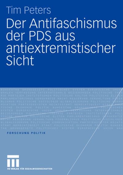 Cover for Tim Peters · Der Antifaschismus Der Pds Aus Antiextremistischer Sicht - Forschung Politik (Paperback Book) [2006 edition] (2006)