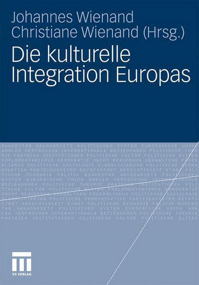 Cover for Johannes Wienand · Die Kulturelle Integration Europas (Paperback Book) [2010 edition] (2010)