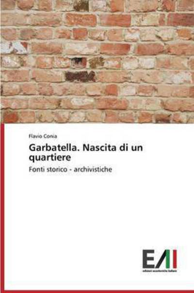 Cover for Conia · Garbatella. Nascita di un quartie (Bok) (2016)