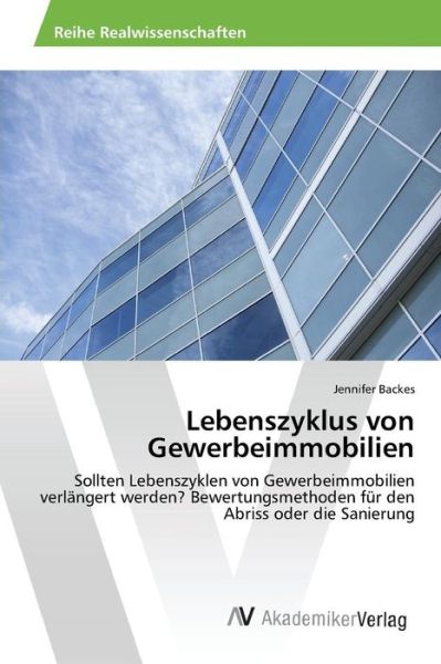 Cover for Backes Jennifer · Lebenszyklus Von Gewerbeimmobilien (Paperback Book) (2015)