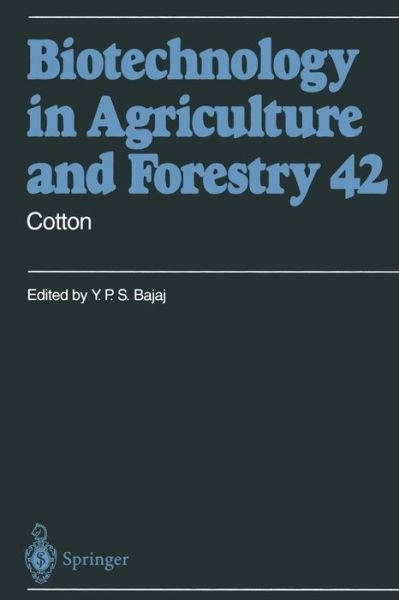 Cover for Y P S Bajaj · Cotton - Biotechnology in Agriculture and Forestry (Paperback Bog) [Softcover reprint of the original 1st ed. 1998 edition] (2012)
