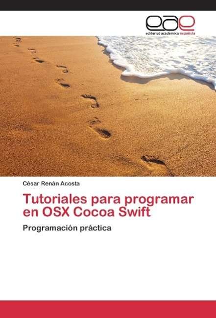 Cover for Acosta · Tutoriales para programar en OSX (Bog) (2015)