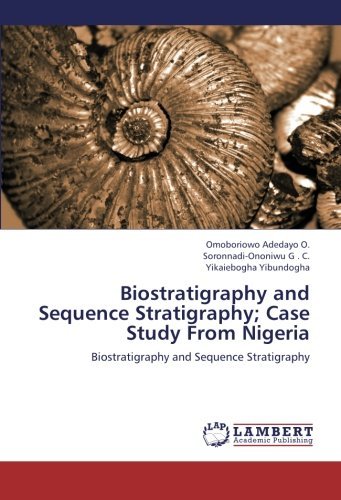 Cover for Yikaiebogha Yibundogha · Biostratigraphy and Sequence Stratigraphy; Case Study from Nigeria (Pocketbok) (2012)