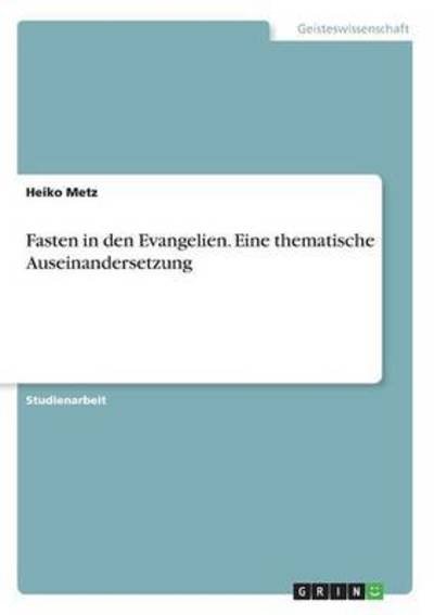 Cover for Metz · Fasten in den Evangelien. Eine the (Bog) (2016)