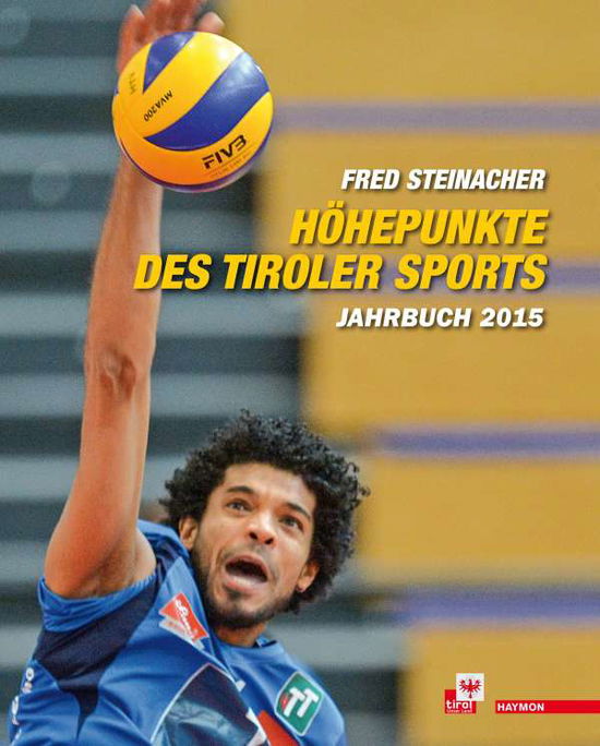 Cover for Fred Steinacher · Höhepunkte Des Tiroler Sports (Book)