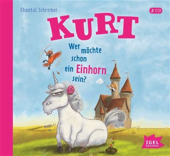 Cover for Chantal Schreiber · Kurt 1. Wer Möchte Schon Ein Einhorn Sein? (CD) (2020)