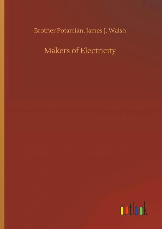 Cover for Potamian · Makers of Electricity (Book) (2018)