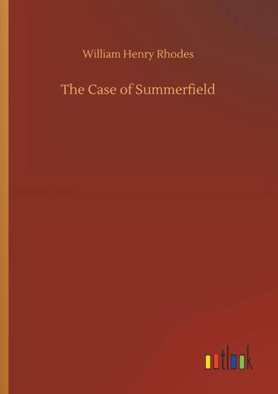 Cover for Rhodes · The Case of Summerfield (Buch) (2018)