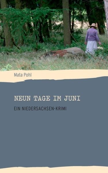 Cover for Mata Pohl · Neun Tage Im Juni (Paperback Book) (2015)
