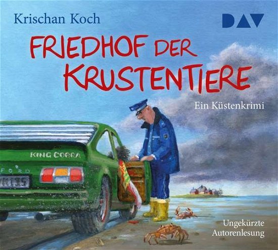 Friedhof Der Krustentiere.ein Küstenkrimi - Krischan Koch - Música - Der Audio Verlag - 9783742413758 - 21 de febrero de 2020