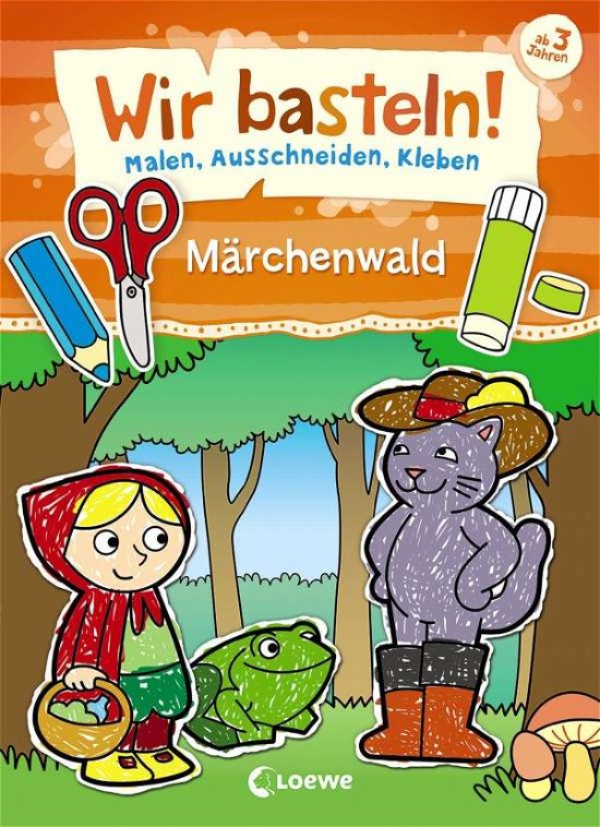Cover for Wir Basteln! · Wir basteln! - Märchenwald (Book)